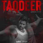 Junaid Khan releases new solo song ‘Taqdeer’ after a hiatus